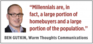 Ben Gutkin Warm Thoughts Communications on millennial homebuying